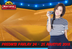 Prediksi Parlay 24 - 25 Agustus 2018