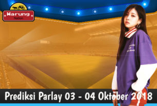 Prediksi Parlay 03 - 04 Oktober 2018