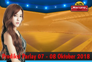 Prediksi Parlay 07 - 08 Oktober 2018