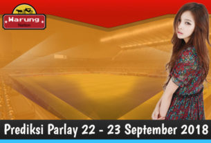 Prediksi Parlay 22 - 23 Oktober 2018