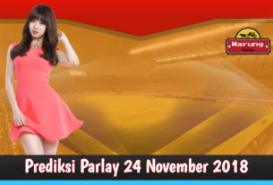 Prediksi Parlay 24 November 2018