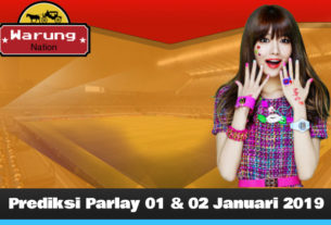 Prediksi Parlay 01 - 02 Januari 2019