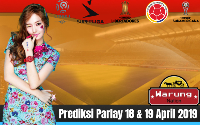 Prediksi Parlay 18 & 19 April 2019